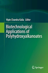 Biotechnological Applications of Polyhydroxyalkanoates -  - E-Book