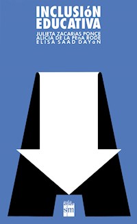 Inclusión educativa - Julieta Zacharías Ponce - E-Book