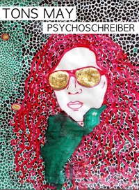 Psychoschreiber - Tons May - E-Book