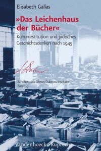 »Das Leichenhaus der Bücher« - Elisabeth Gallas - E-Book