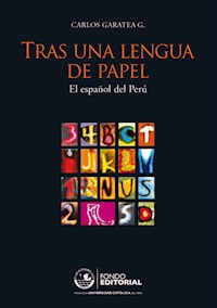 Tras una lengua de papel - Carlos Garatea - E-Book