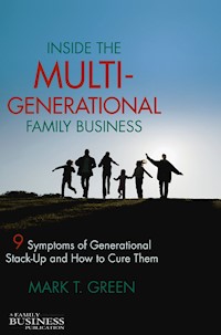 Inside the Multi-Generational Family Business - M. Green - E-Book
