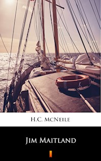 Jim Maitland - H. C. Mcneile - E-Book