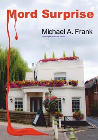 Mord Surprise - Michael A. Frank - E-Book