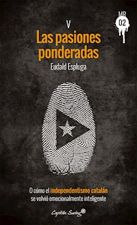 Las pasiones ponderadas - Eudald Espluga - E-Book