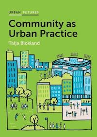 Community as Urban Practice - Talja Blokland - E-Book