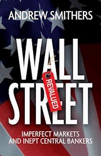 Wall Street Revalued - Andrew Smithers - E-Book