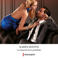 La tentación de lo prohibido - Karen Booth - Hörbuch