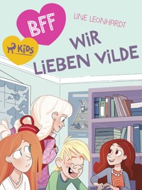 BFF - Wir lieben Vilde - Line Leonhardt - E-Book