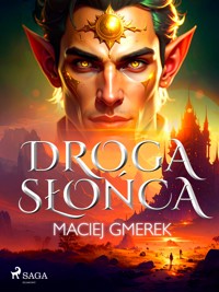 Droga słońca - Maciej Gmerek - E-Book