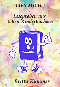 LIES MICH ! - Leseproben aus tollen Kinderbüchern - Britta Kummer - E-Book