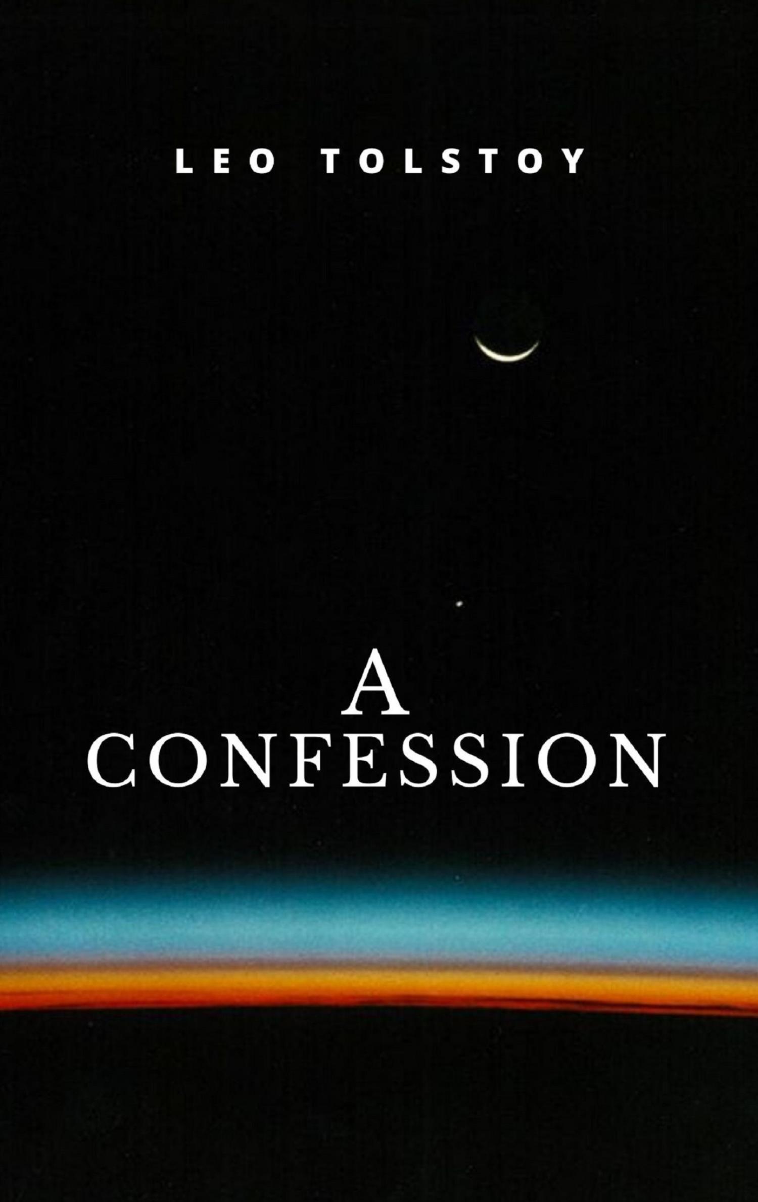 A Confession - Leo Tolstoy - E-Book