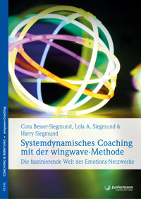 Systemdynamisches Coaching mit der wingwave-Methode - Cora Besser-Siegmund - E-Book