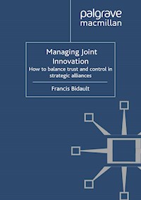 Managing Joint Innovation - F. Bidault - E-Book