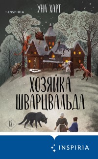 Хозяйка Шварцвальда - Уна Харт - E-Book