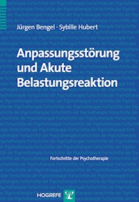 Anpassungsstörung und Akute Belastungsreaktion - Jürgen Bengel - E-Book