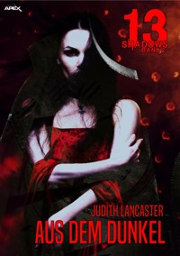 13 SHADOWS, Band 2: AUS DEM DUNKEL - Judith Lancaster - E-Book