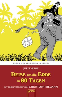Reise um die Erde in 80 Tagen - Jules Verne. - E-Book