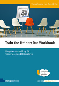 Train the Trainer: Das Workbook - Theresia Amelang - E-Book