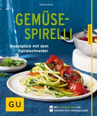 Gemüse-Spirelli - Tanja Dusy - E-Book