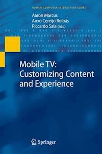 Mobile TV: Customizing Content and Experience -  - E-Book
