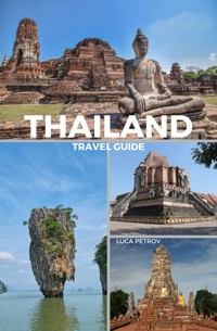 Thailand Travel Guide - Luca Petrov - E-Book