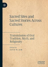 Sacred Sites and Sacred Stories Across Cultures -  - E-Book