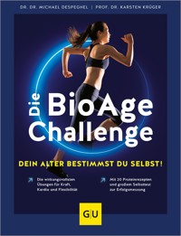 Die BioAge-Challenge: Dein Alter bestimmst du selbst! - Dr. Dr. Michael Despeghel - E-Book
