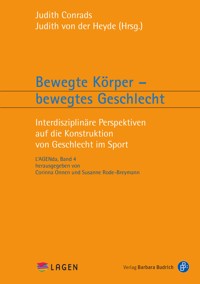 Bewegte Körper – bewegtes Geschlecht -  - E-Book