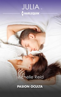 Pasión oculta - Michelle Reid - E-Book