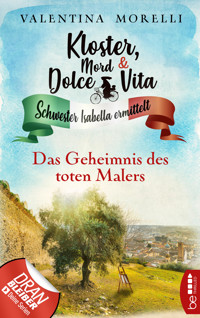 Kloster, Mord und Dolce Vita - Das Geheimnis des toten Malers - Valentina Morelli - E-Book