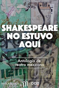 Shakespeare no estuvo aquí - Edgar Chías - E-Book