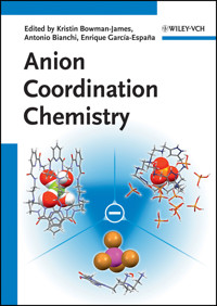 Anion Coordination Chemistry -  - E-Book