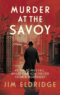 Murder at the Savoy - Jim Eldridge - E-Book
