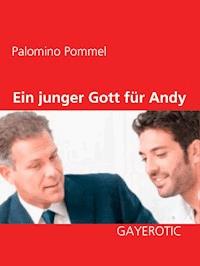 Ein junger Gott für Andy - Palomino Pommel - E-Book