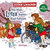 Na klar, Lotta kann Rad fahren - Astrid Lindgren - Hörbuch