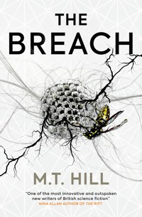 The Breach - M. T. Hill - E-Book