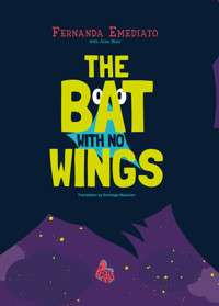 THE BAT WITH NO WINGS - Fernanda Emediato - E-Book