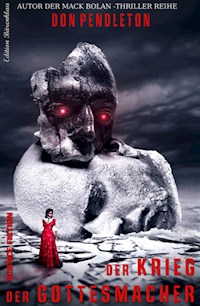 Der Krieg der Gottesmacher - Don Pendleton - E-Book