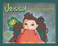 Jessy a peur des monstres - Julie Cyr - E-Book