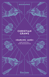 "Darling Jane". Jane Austen – eine Biographie - Christian Grawe - E-Book