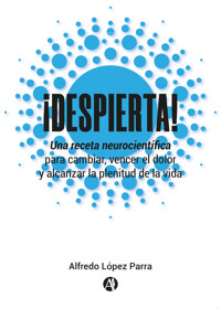 ¡Despierta! - Alfredo López Parra - E-Book