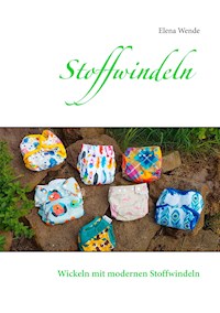 Stoffwindeln - Elena Wende - E-Book