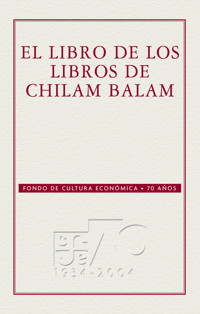 El libro de los libros del Chilam-Balam - Anónimo - E-Book