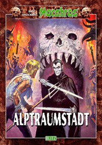 Macabros 050: Alptraumstadt - Dan Shocker - E-Book
