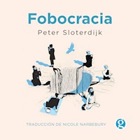 Fobocracia - Sloterdijk Peter - Hörbuch