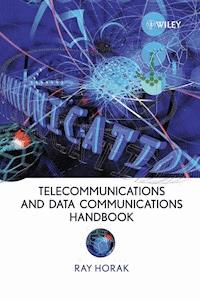 Telecommunications and Data Communications Handbook - Ray Horak - E-Book