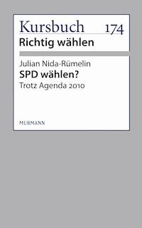 SPD wählen? - Julian Nida-Rümelin - E-Book