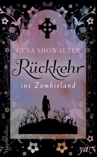 Rückkehr ins Zombieland - Gena Showalter - E-Book