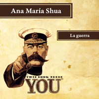 La guerra - Ana María Shua - Hörbuch
